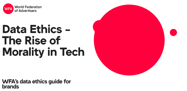 World Federation of Advertisers launches guide on data ethics for brands